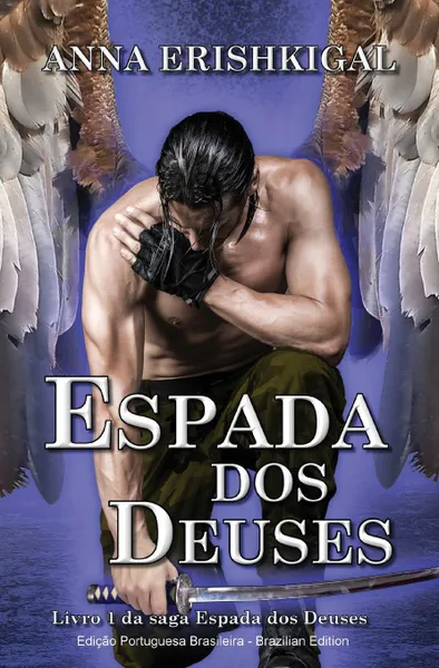 Обложка книги Espada dos Deuses (Edicao portuguesa). Livro 1 da saga 