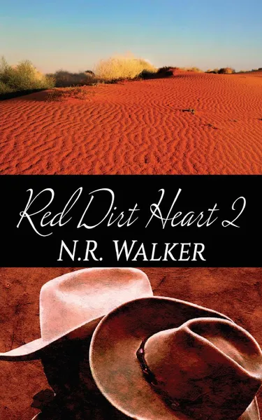 Обложка книги Red Dirt Heart 2, N.R. Walker