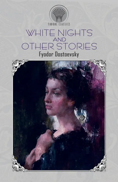 Обложка книги White Nights and Other Stories, Фёдор Михайлович Достоевский