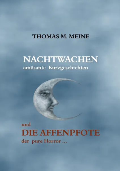 Обложка книги Nachtwachen - Die Affenpfote, Thomas M. Meine, W.W. Jacobs