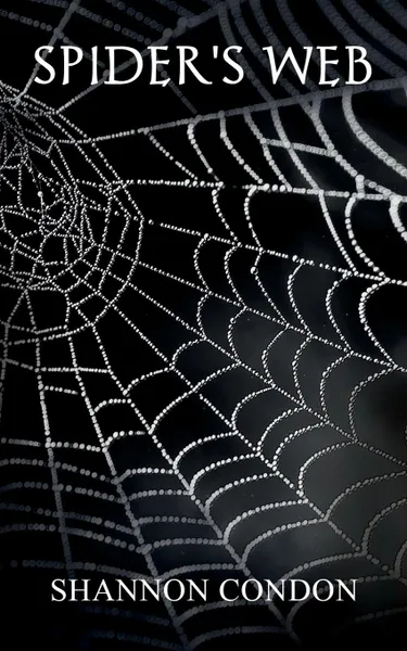 Обложка книги Spider's Web, Shannon Condon