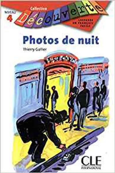 Обложка книги Decouverte 4: Photos De Nuit, Thierry Gallier