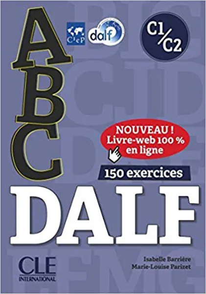 Обложка книги ABC Delf: Niveau C1/C2. Entainement en ligne (+ CD), Isabelle Barriere, Marie-Louise Parizet