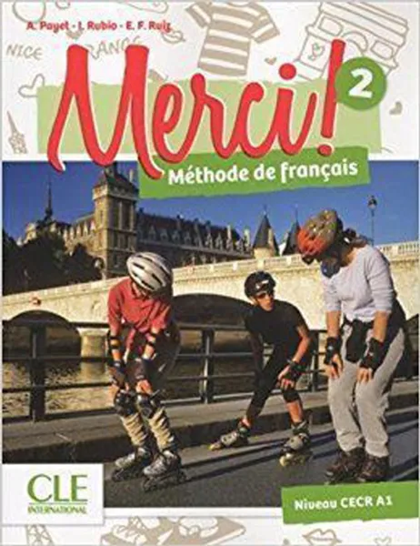 Обложка книги Merci! 2 Livre de l'élève + DVD ROM + audio, Adrien Payet;Emilio Ruiz;Isabel Rubio