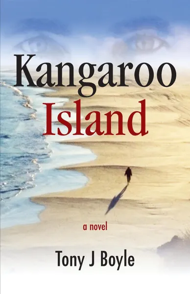 Обложка книги Kangaroo Island, Tony J. Boyle