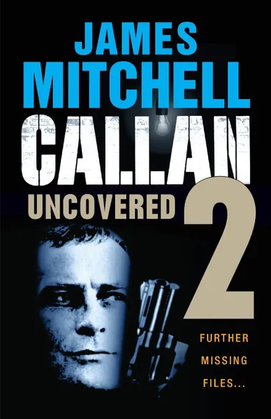 Обложка книги Callan Uncovered Volume 2, James Mitchell