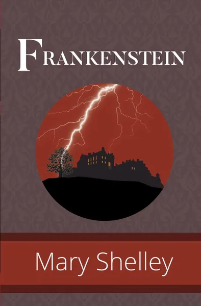 Обложка книги Frankenstein, Mary Shelley