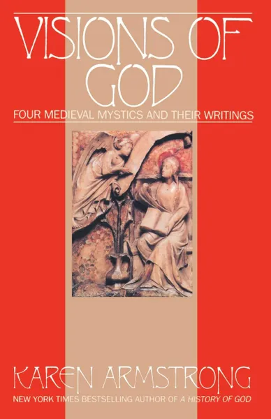 Обложка книги Visions of God, Karen Armstrong