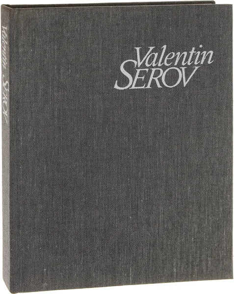 Обложка книги Valentin Serov, D. V. Sarabianov