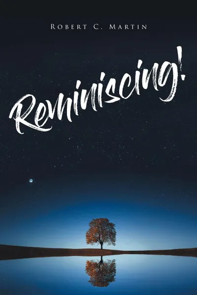 Обложка книги Reminiscing!, Robert C. Martin