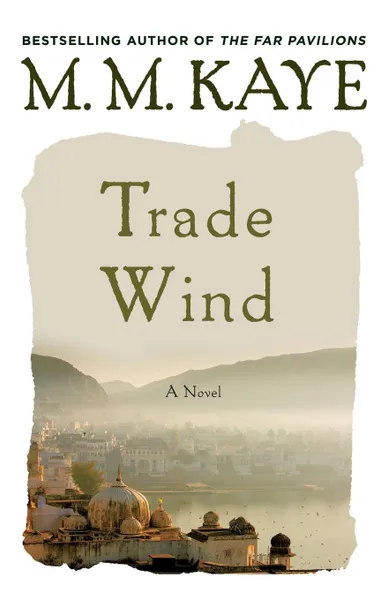 Обложка книги Trade Wind, M M Kaye