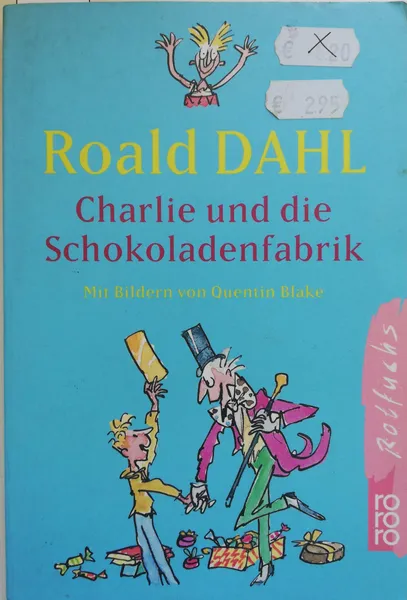 Обложка книги Charlie und die Schokoladenfabrik, Dahl Roald