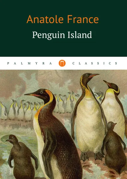 Обложка книги Penguin Island, France A.