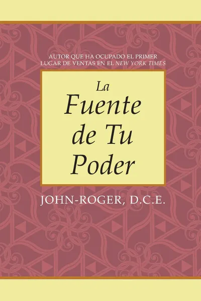 Обложка книги La Fuente de Tu Poder, John-Roger