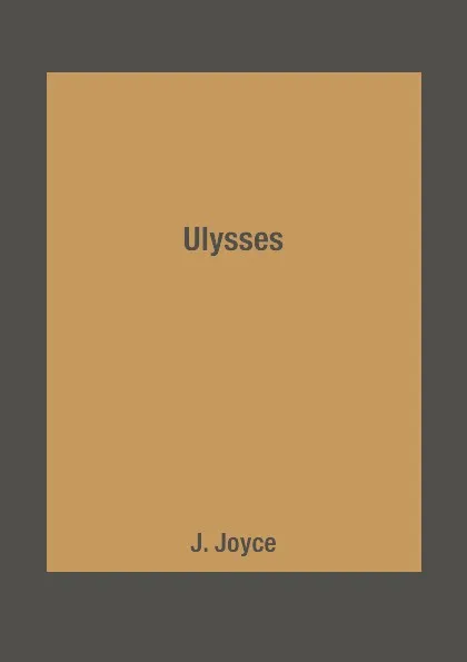 Обложка книги Ulysses, J. Joyce