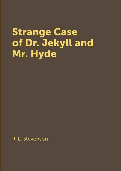 Обложка книги Strange Case of Dr. Jekyll and Mr. Hyde, R. L. Stevenson