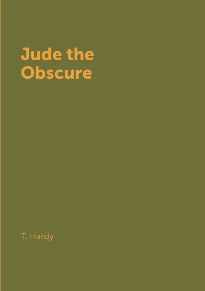 Обложка книги Jude the Obscure, T. Hardy