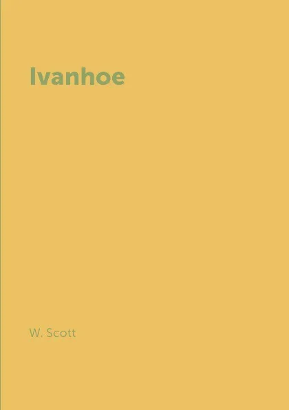 Обложка книги Ivanhoe, W. Scott