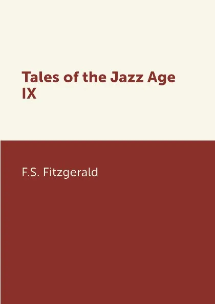 Обложка книги Tales of the Jazz Age IX, F.S. Fitzgerald