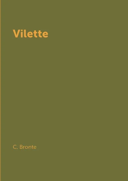 Обложка книги Vilette, C. Bronte