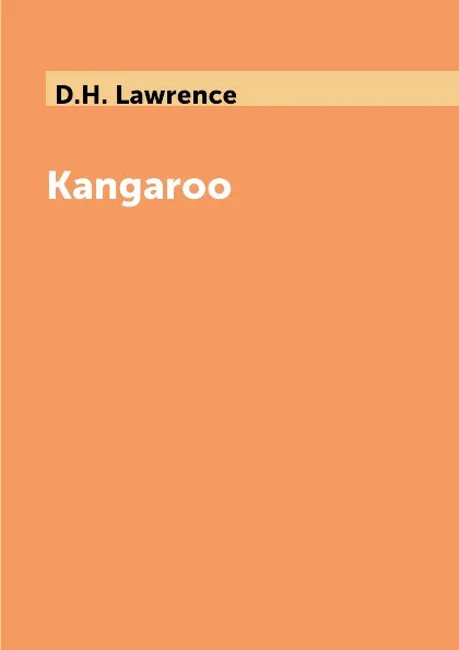 Обложка книги Kangaroo, D.H. Lawrence