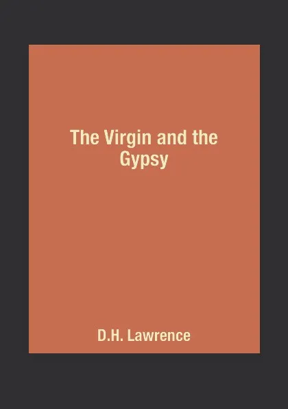 Обложка книги The Virgin and the Gypsy, D.H. Lawrence