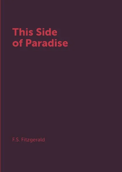 Обложка книги This Side of Paradise, F.S. Fitzgerald