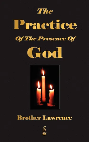 Обложка книги The Practice Of The Presence Of God, Brother Lawrence