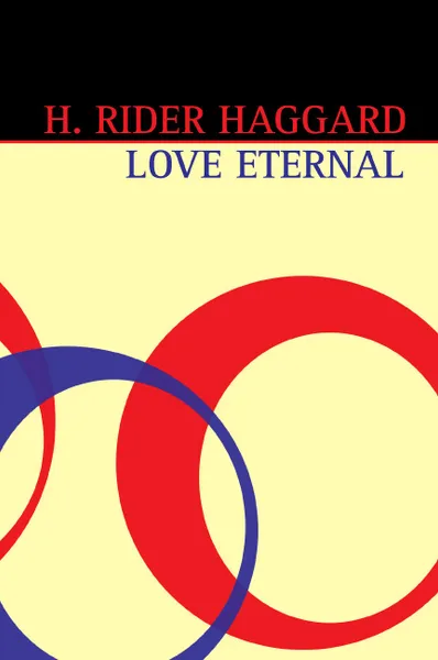Обложка книги Love Eternal, H. Rider Haggard