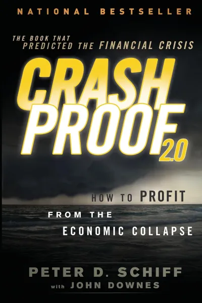 Обложка книги Crash Proof 2.0. How to Profit from the Economic Collapse, Peter D. Schiff