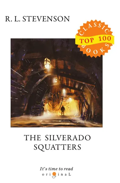 Обложка книги The Silverado Squatters, Stevenson R.L.