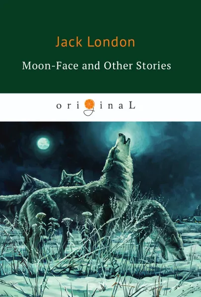 Обложка книги Moon-Face and Other Stories, London J.