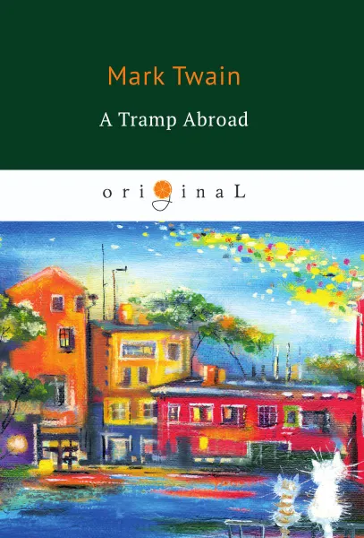 Обложка книги A Tramp Abroad, Twain M.