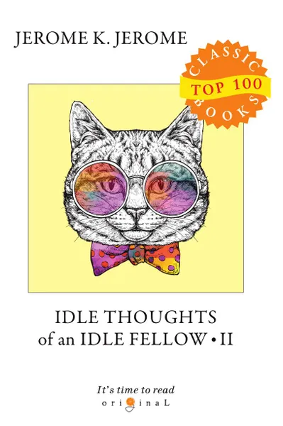 Обложка книги Idle Thoughts of an Idle Fellow II, Jerome J.K.