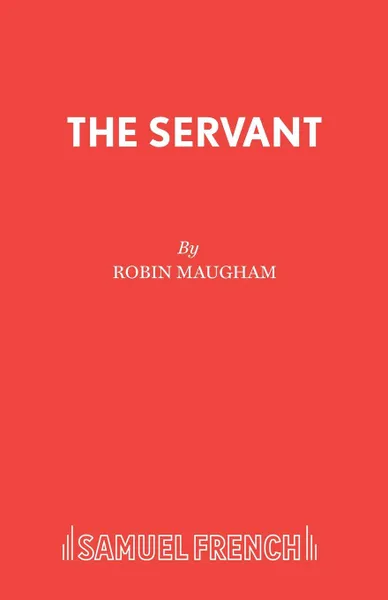 Обложка книги The Servant, Robin Maugham