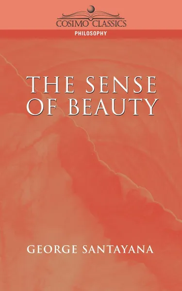 Обложка книги The Sense of Beauty, George Santayana