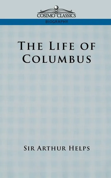 Обложка книги Life of Columbus, Arthur Helps