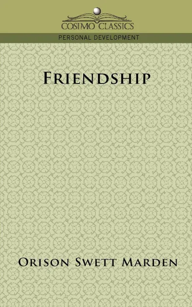 Обложка книги Friendship, Orison Swett Marden