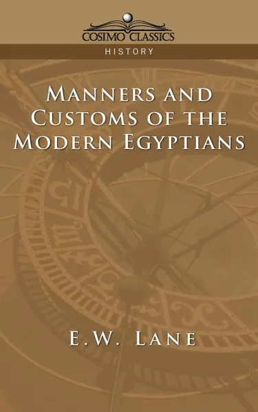 Обложка книги Manners and Customs of the Modern Egyptians, E. W. Lane, Edward William Lane