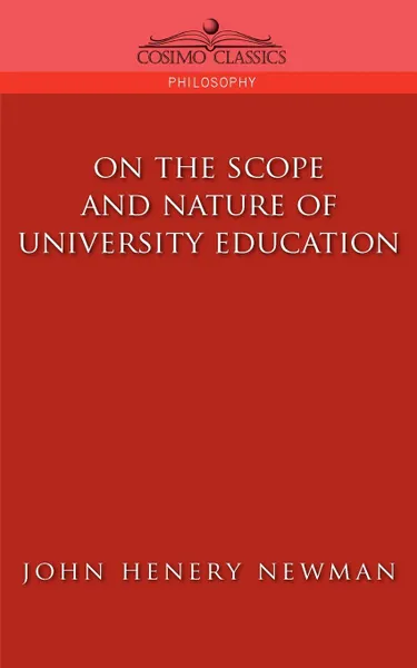 Обложка книги On the Scope of University Education, John Henry Newman