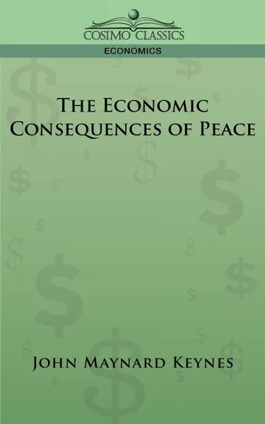 Обложка книги The Economic Consequences of Peace, John Maynard Keynes