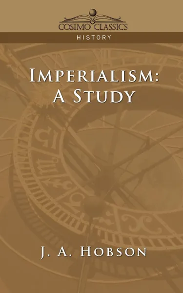 Обложка книги Imperialism. A Study, J. A. Hobson