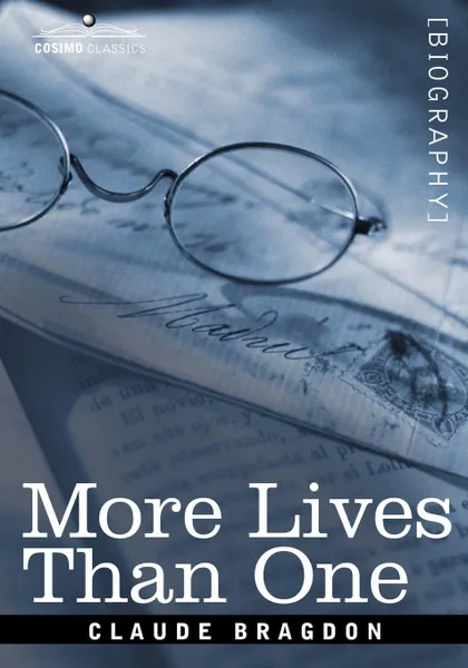 Обложка книги More Lives Than One, Claude Fayette Bragdon