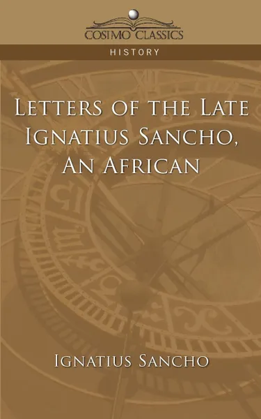 Обложка книги Letters of the Late Ignatius Sancho, an African, Ignatius Sancho