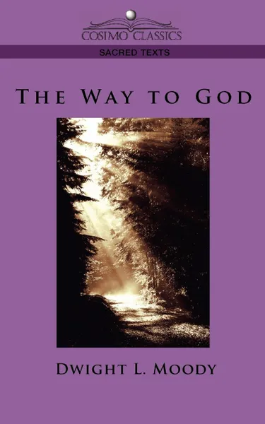 Обложка книги The Way to God, Dwight Lyman Moody