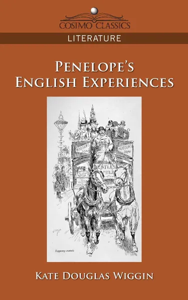 Обложка книги Penelope's English Experiences, Kate Douglas Wiggin