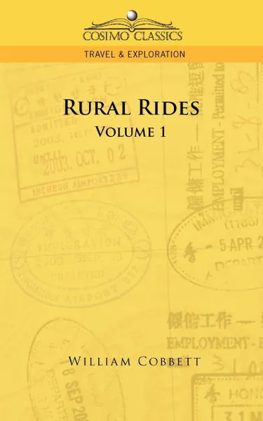 Обложка книги Rural Rides - Volume 1, William Cobbett