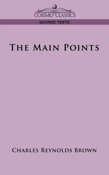 Обложка книги The Main Points, Charles Reynolds Browns, Charles Reynolds Brown