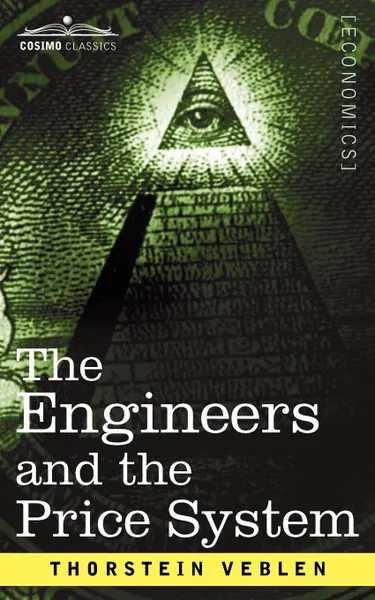 Обложка книги The Engineers and the Price System, Thorstein Veblen