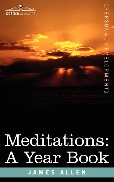 Обложка книги Meditations. A Year Book, James Allen